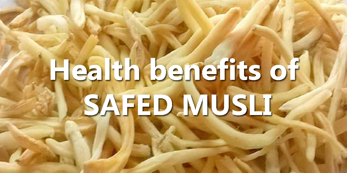 Safed Musli benefits, uses and side effects.